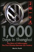 1000 days in Shanghai: the Volkswagen story - the first chinese-german car factory