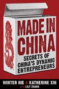 Made in China: secrets of China's dynamic entrepreneurs