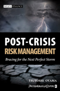 Post-crisis risk management: bracing for the next perfect storm