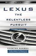 Lexus: the relentless pursuit, revised edition
