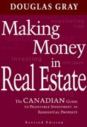 Making Money in Real Estate: The Canadian Guide to Profitable Investment in Residential Property, Revised Edition