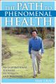 The path to phenomenal health