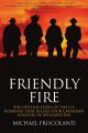 Friendly fire: the untold story of the U.S. bombing that killed four canadian soldiers in Afghanistan