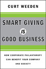 Smart giving is good business: how corporate philanthropy can benefit your company and society