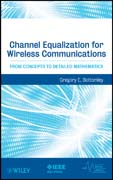 Channel equalization: from concepts to detailed mathematics