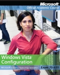 70-620 MCTS: Windows Vista configuration with lab manual