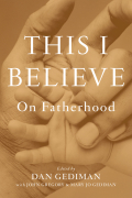 This I believe: on fatherhood