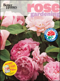 Better homes & gardens rose gardening