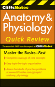 Cliffsnotes anatomy and physiology quick review