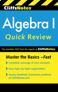 CliffsNotes algebra I quick review