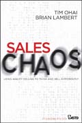 Sales chaos: developing agility selling skills that deliver value customers expect