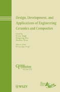 Design, development, and applications of engineering ceramics and composites: Ceramic transactions