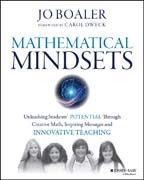 Mathematical Mindsets: Unleashing Students´ Potential through Creative Math, Inspiring Messages and Innovative Teaching