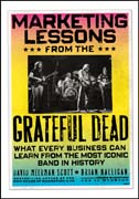 Marketing lessons from the Grateful Dead: what every business can learn from the most iconic band in history