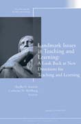 Landmark issues in teaching and learning: a look back at new directions for teaching and learning