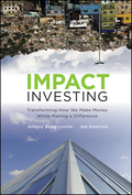 Impact investing: transforming how we make money while making a difference