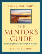 The mentor's guide: facilitating effective learning relationships
