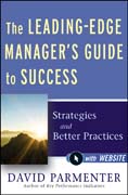 The leading-edge manager's guide to success: strategies and better practices