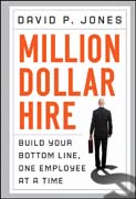Million-dollar hire: build your bottom line, one employee at a time