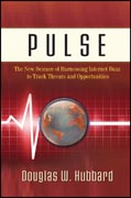 Pulse: the new science of harnessing internet buzz to track threats and opportunities