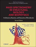 Mass spectrometry in structural biology and biophysics: architecture, dynamics, and interaction of biomolecules