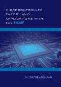 Microcontroller theory and applications with the PIC18F