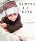 Sewing for boys: 24 projects to create a handmade wardrobe