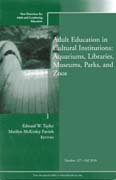 Adult education in libraries, museums, parks, andzoos