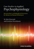 Case studies in applied psychophysiology: neurofeedback and biofeedback treatments for advances in human performance