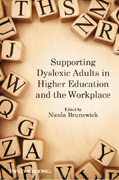 Supporting dyslexic adults in higher education and the workplace