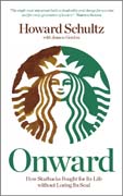 Onward: how Starbucks fought for its life without losing its soul