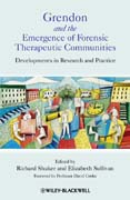 Grendon and the emergence of forensic therapeuticcommunities: developments in research and practice