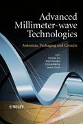 Advanced millimeter-wave technologies: antennas, packaging and circuits
