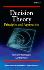 Decision theory: principles and approaches