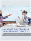 Managing, controlling and improving quality