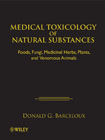 Medical toxicology of natural substances: foods, fungi, medicinal herbs, plants, and venomous animals