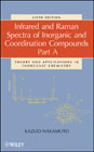 Infrared and raman spectra of inorganic and coordination compounds pt. A Theory and applications in inorganic chemistry