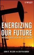Energizing our future: rational choices for the 21st century