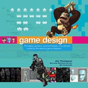 Game design: principles, practice, and techniques : the ultimate guide for the aspiring game designer
