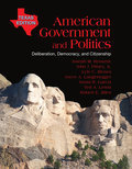 American government and politics: deliberation, democracy and citizenship