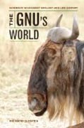 Gnu´s World - Serengeti Wildebeest Ecology and the  Life Hist