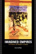 Imagined Empires - A History of Revolt in Egypt