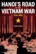 Hanoi´s Road to the Vietnam War, 1954-1965