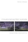 Environmental Winds - Making the Global in Southwest China