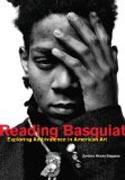 Reading Basquiat - Exploring Ambivalence in American Art