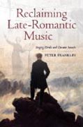 Reclaiming Late-Romantic Music - Singing Devils and Distant Sounds