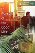 In Pursuit of the Good Life - Aspiration and Suicide in Globalizing South India