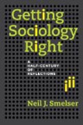 Getting Sociology Right - A Half-Century of Reflections