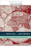 From the Indian Ocean to the Mediterranean - The Global Trade Networks of Armenian Merchants from New Julfa
