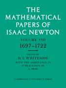 The mathematical papers of Isaac Newton v. 8 1697-1722